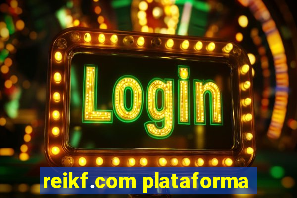 reikf.com plataforma